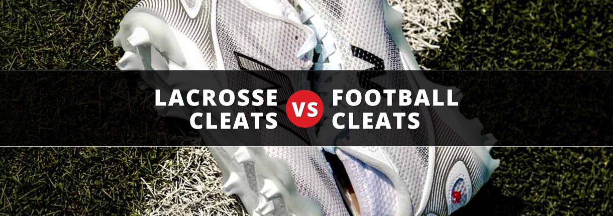 Lacrosse Cleats vs Football Cleats: Choosing the Right Gear