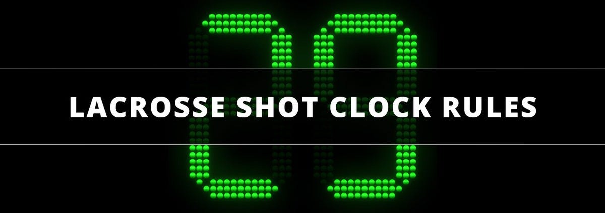 Lacrosse shot clock rules