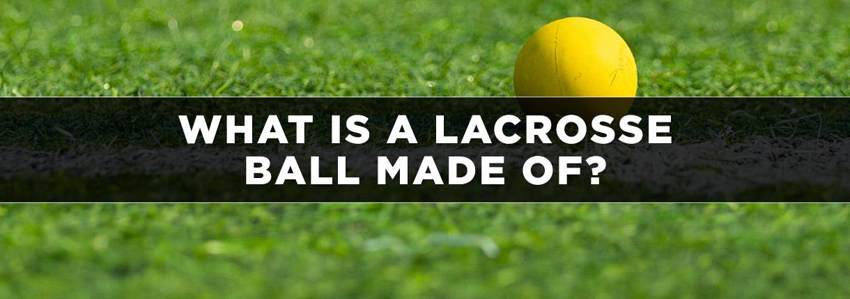 What is a Lacrosse Ball Made of: Composition & Construction