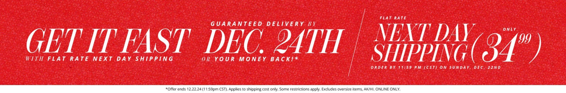 Guaranteed Delivery by December 24th – Or Your Money Back!